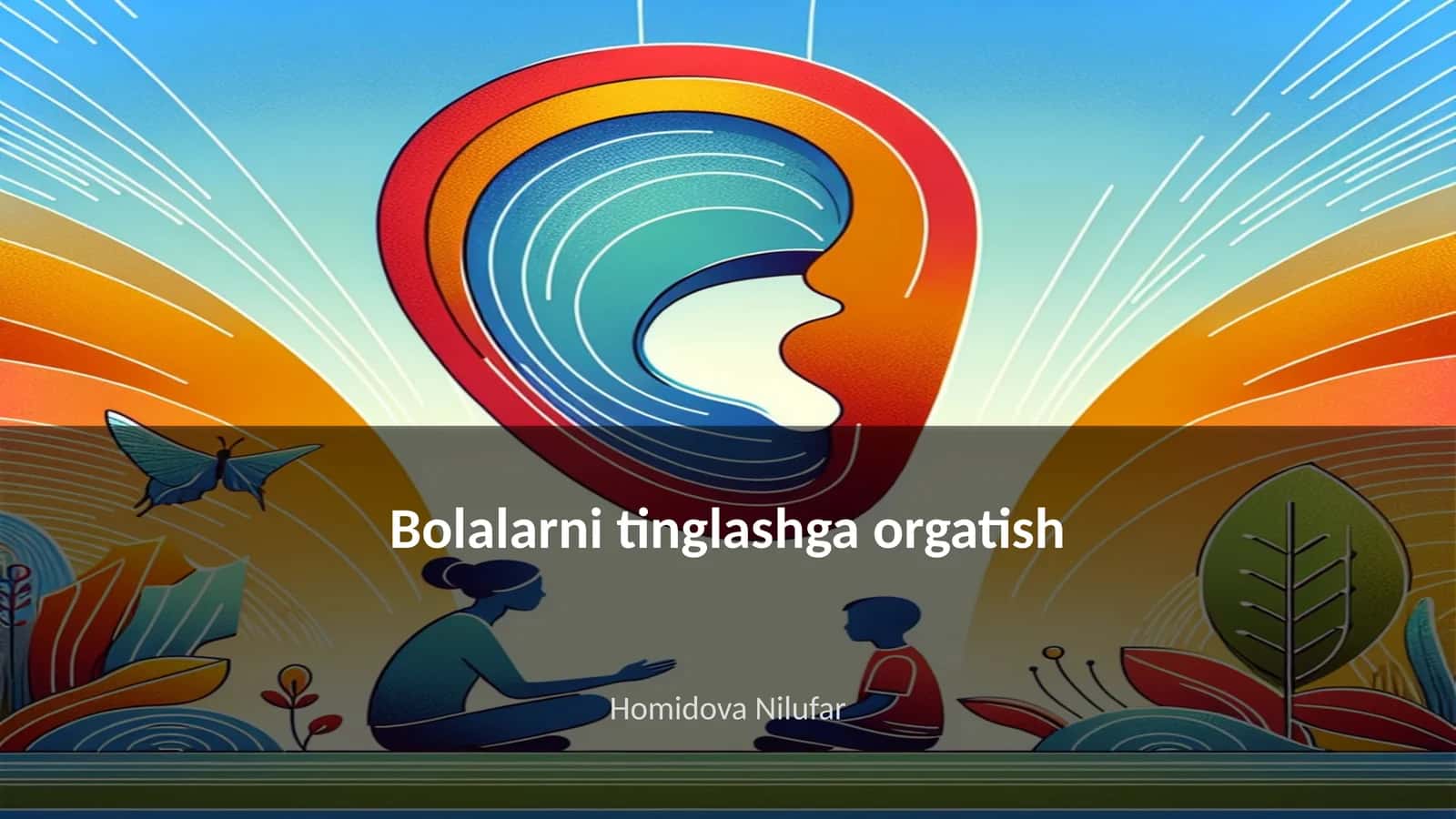 Bolalarni tinglashga orgatish