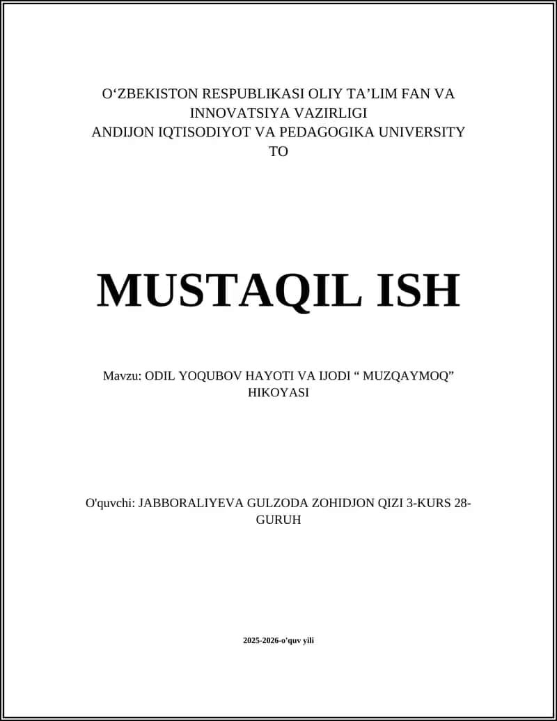 ODIL YOQUBOV HAYOTI VA IJODI “ MUZQAYMOQ” HIKOYASI