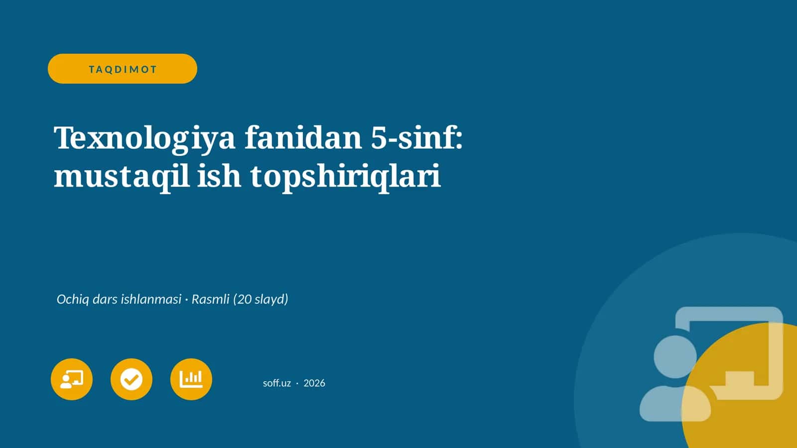 Texnologiya fanidan 5-sinf: mustaqil ish topshiriqlari