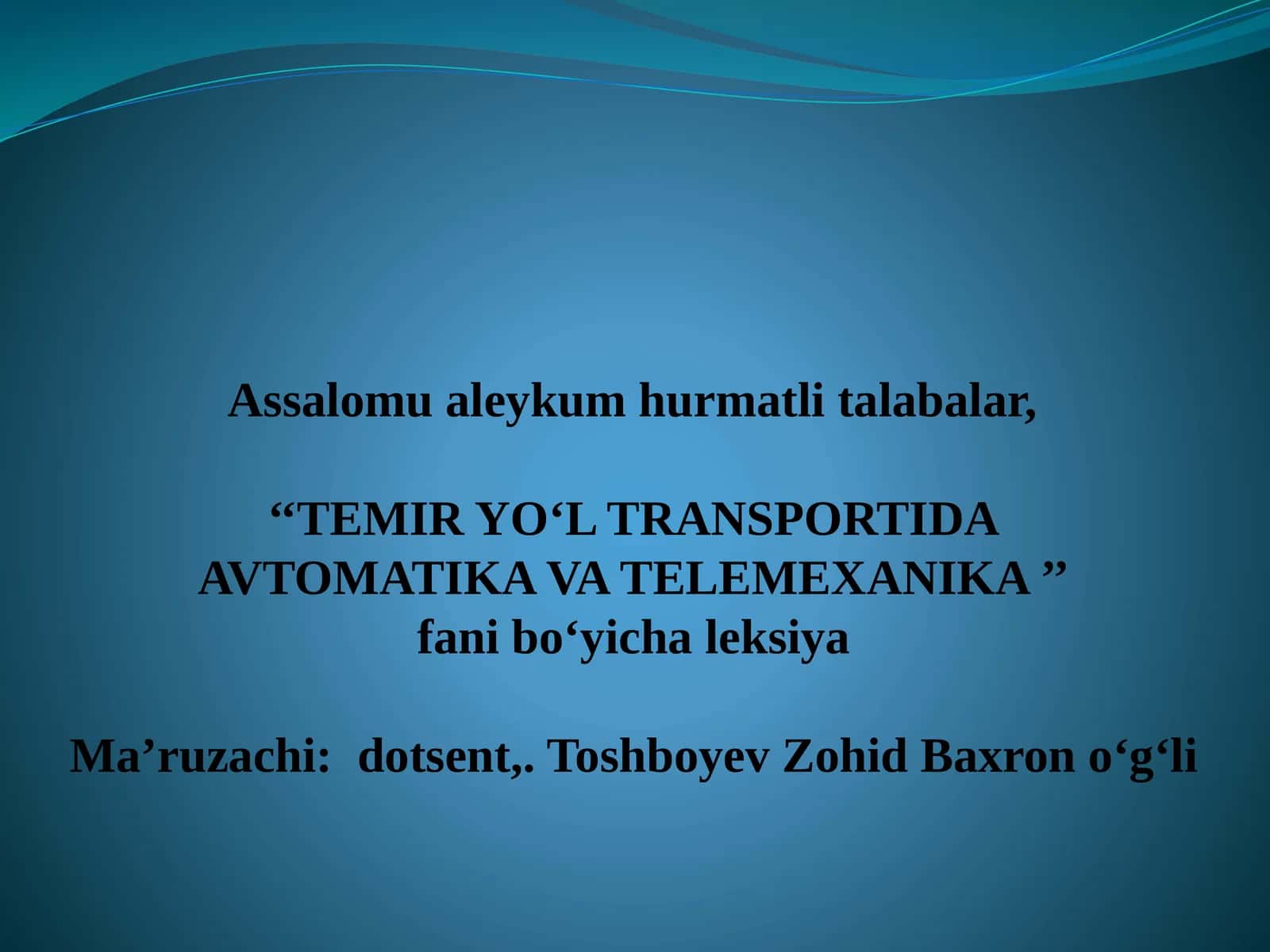 TEMIR YO‘L TRANSPORTIDA AVTOMATIKA VA TELEMEXANIKA