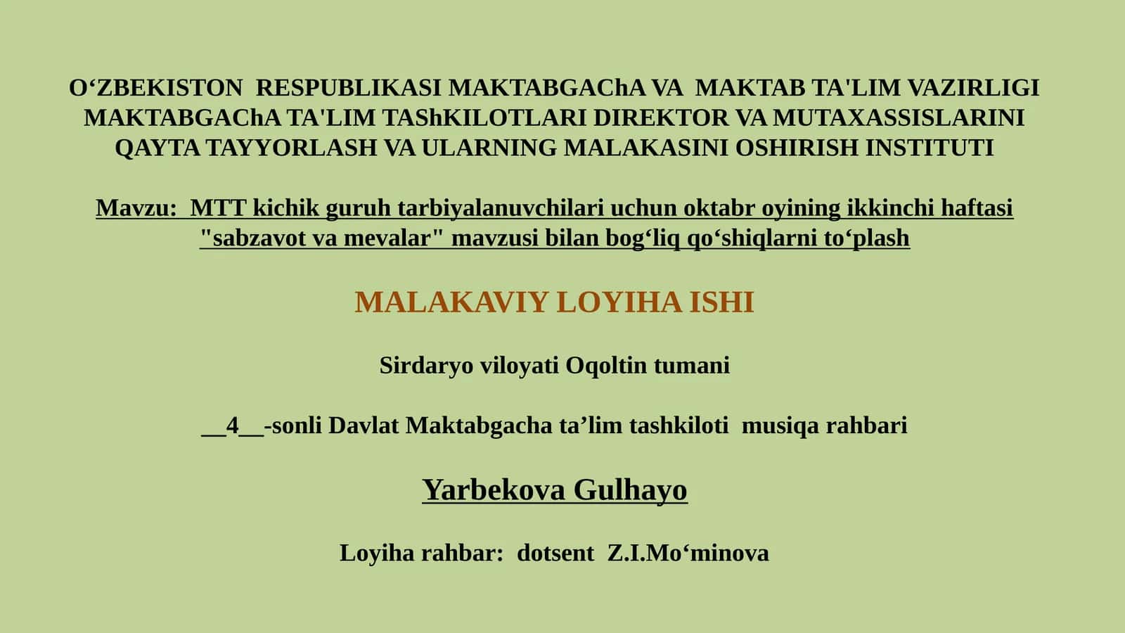 MTT kichik guruhi tarbiyalanuvchilari uchun oktyabr oyining ikkinchi haftasi "sabzavot va mevalar" mavzusi bilan bogʻliq qoʻshiqlarni toʻplash