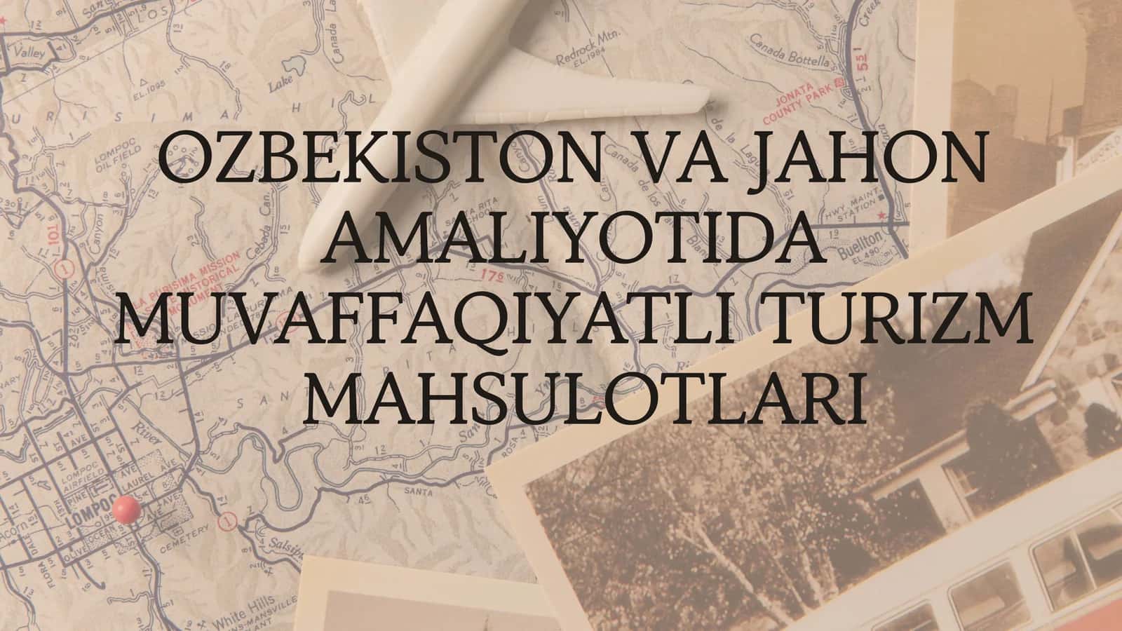 TURIZM MAHSULOTI TUSHUNCHASI VA UNING IQTISODIY MOHIYATI