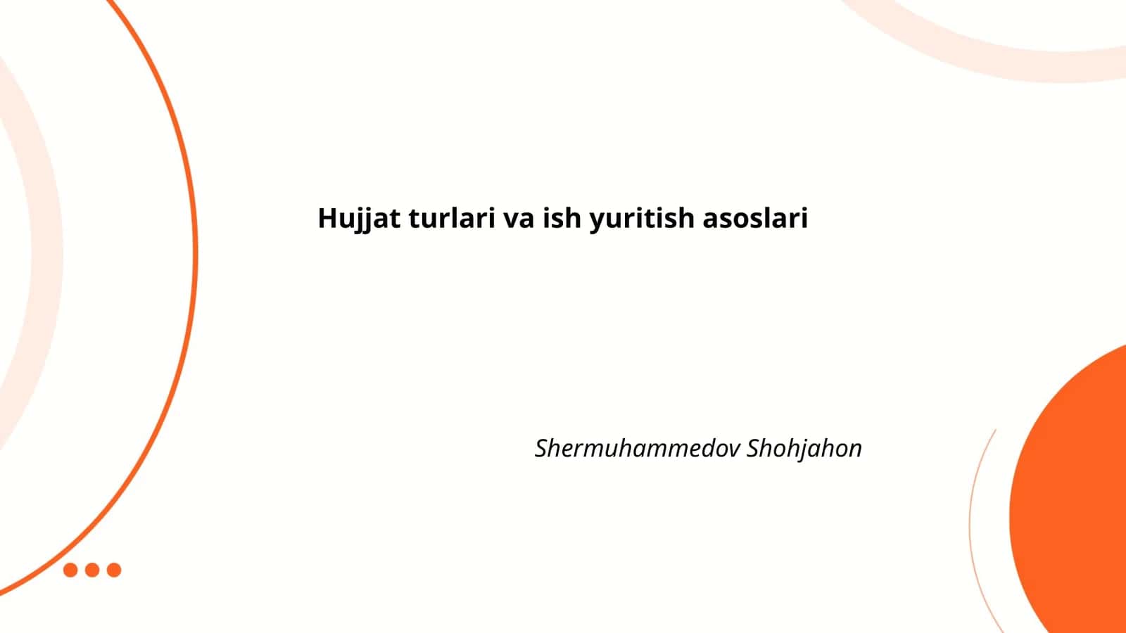 Hujjat turlari va ish yuritish asoslari