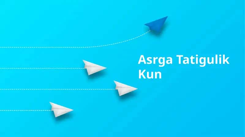 Asrga Tatigulik Kun