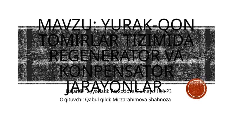 Yurak-Qon tomirlar tizimida Regenerator va Konpensator jarayonlar