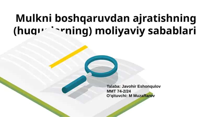 Mulkni boshqaruvdan ajratishning (huquqlarning) moliyaviy sabablari