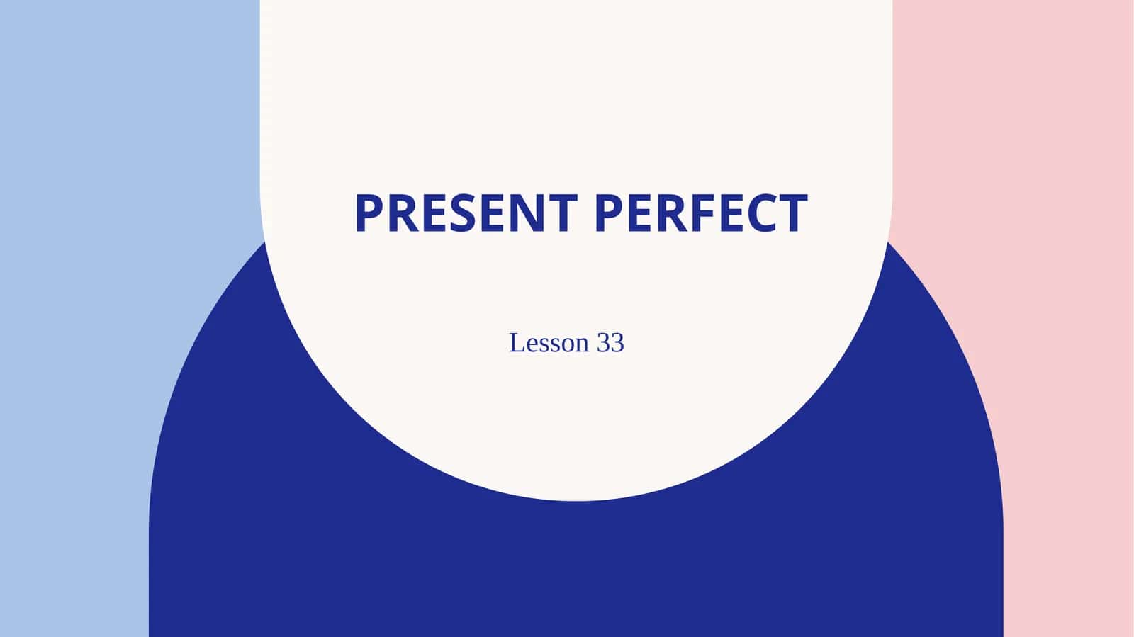 Present perfect