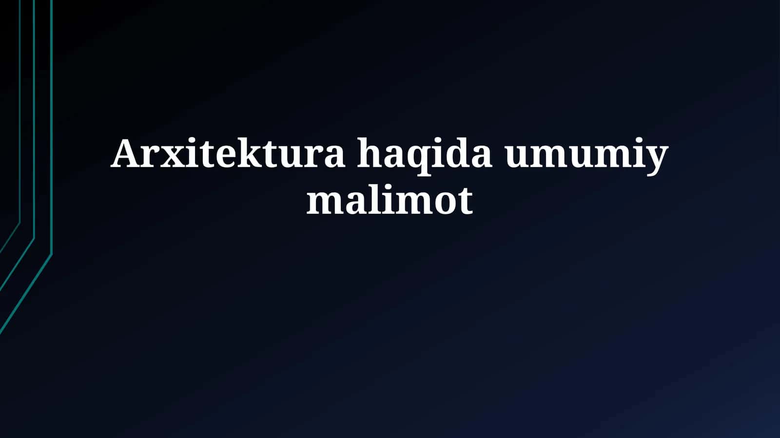 Arxitektura haqida umumiy malimot