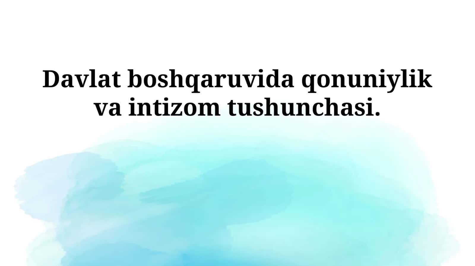 Davlat boshqaruvida qonuniylik va intizom tushunchasi