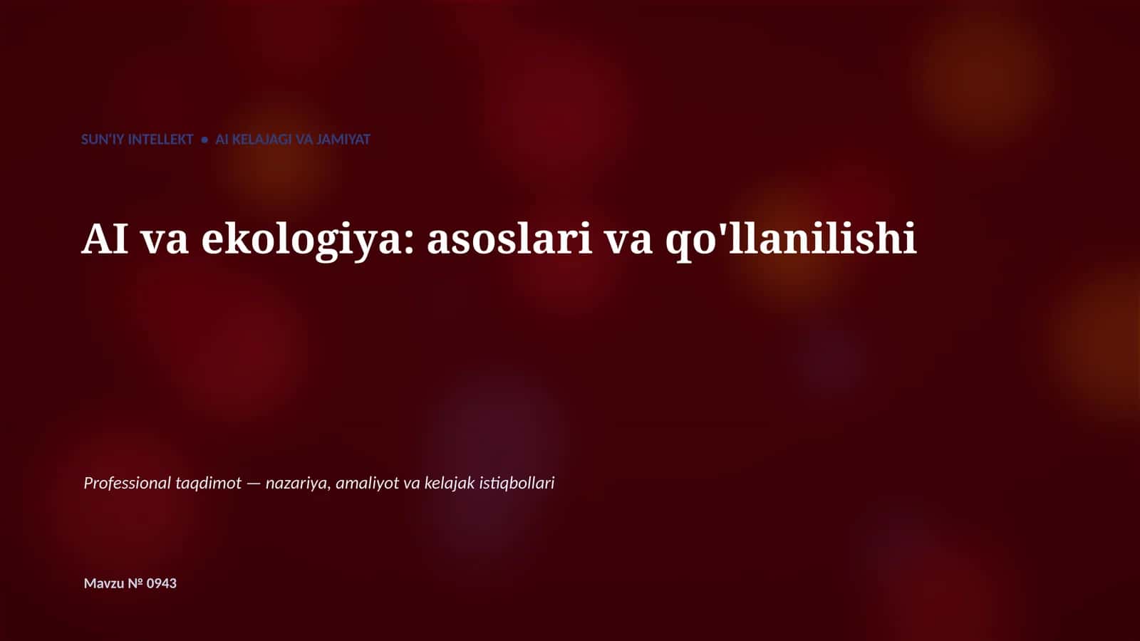 SUN'IY INTELLEKT • AI KELAJAGI VA JAMIYAT