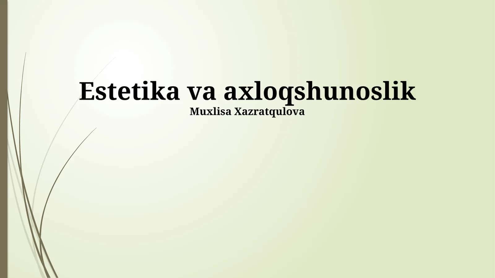 Estetika va axloqshunoslik
