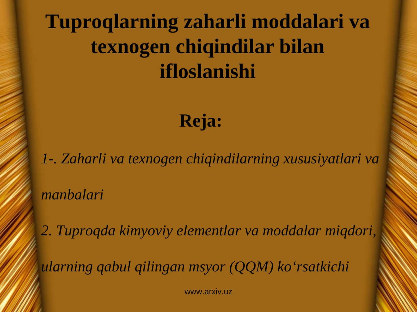 Tuproqlarning zaharli moddalari va texnogen chiqindilar bilan ifloslanishi