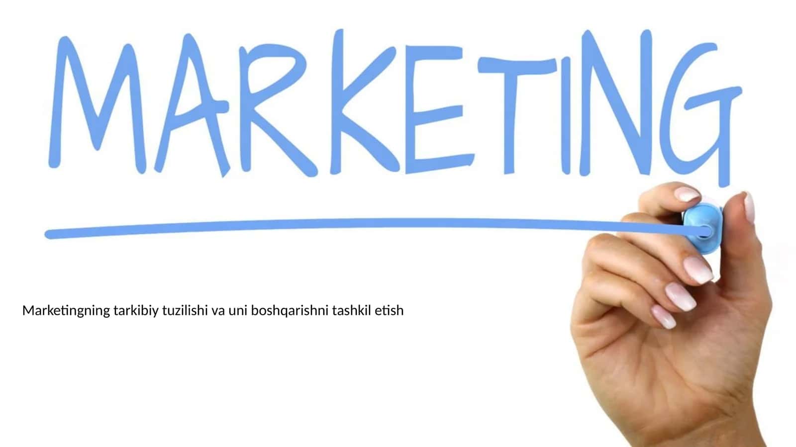 Marketingning tarkibiy tuzilishi va uni boshqarishni tashkil etish