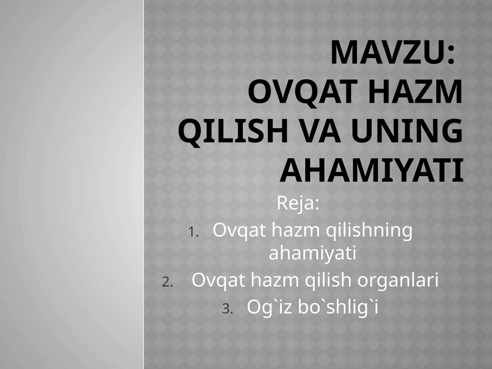 Ovqat hazm qilish va uning ahamiyati