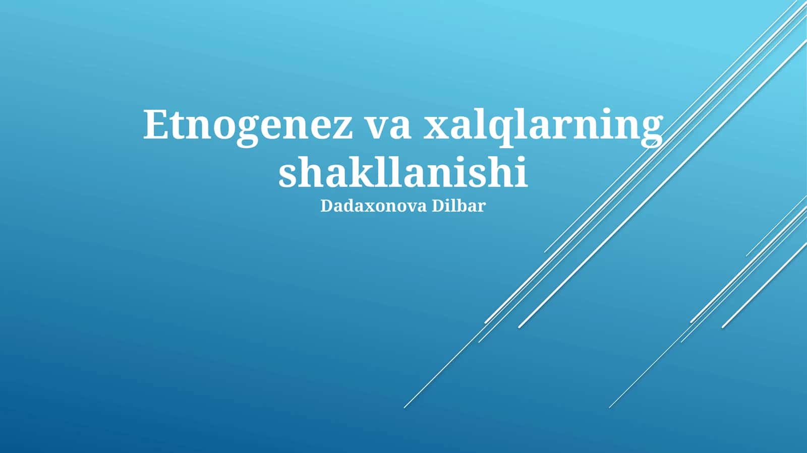 Etnogenez va xalqlarning shakllanishi