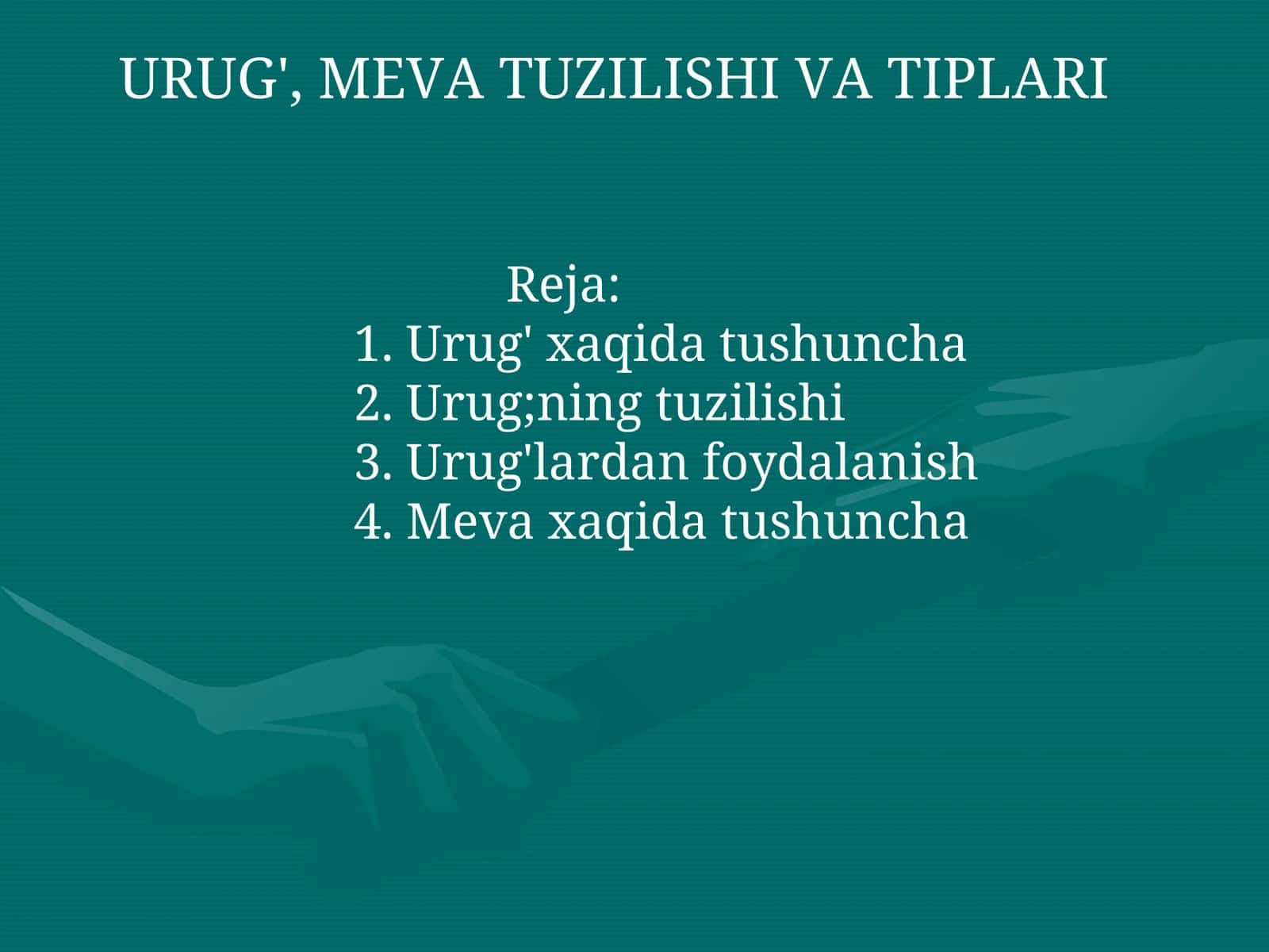 URUG', MEVA TUZILISHI VA TIPLARI