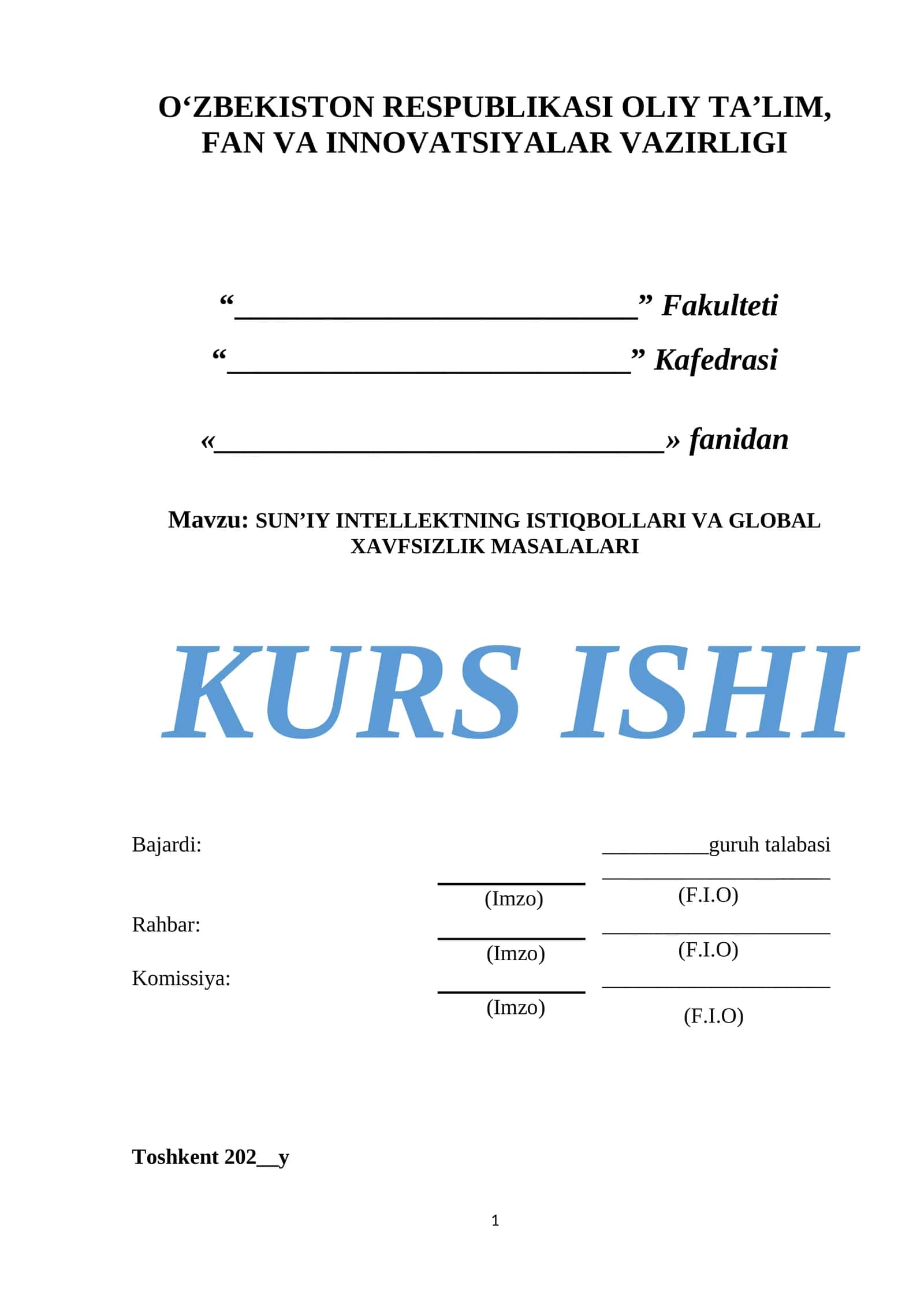 SUN’IY INTELLEKTNING ISTIQBOLLARI HAMDA UNING GLOBAL XAVFSIZLIK MASALALARI.