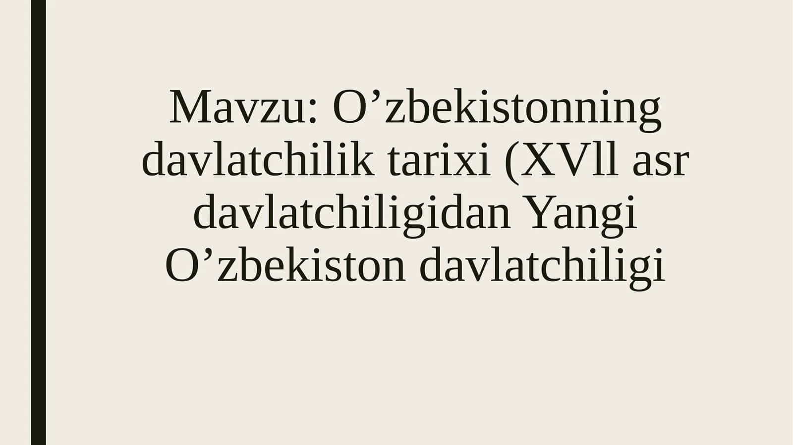O’zbekistonning davlatchilik tarixi