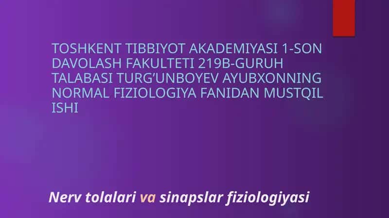 Nerv tolalarivasinapslar fiziologiyasi