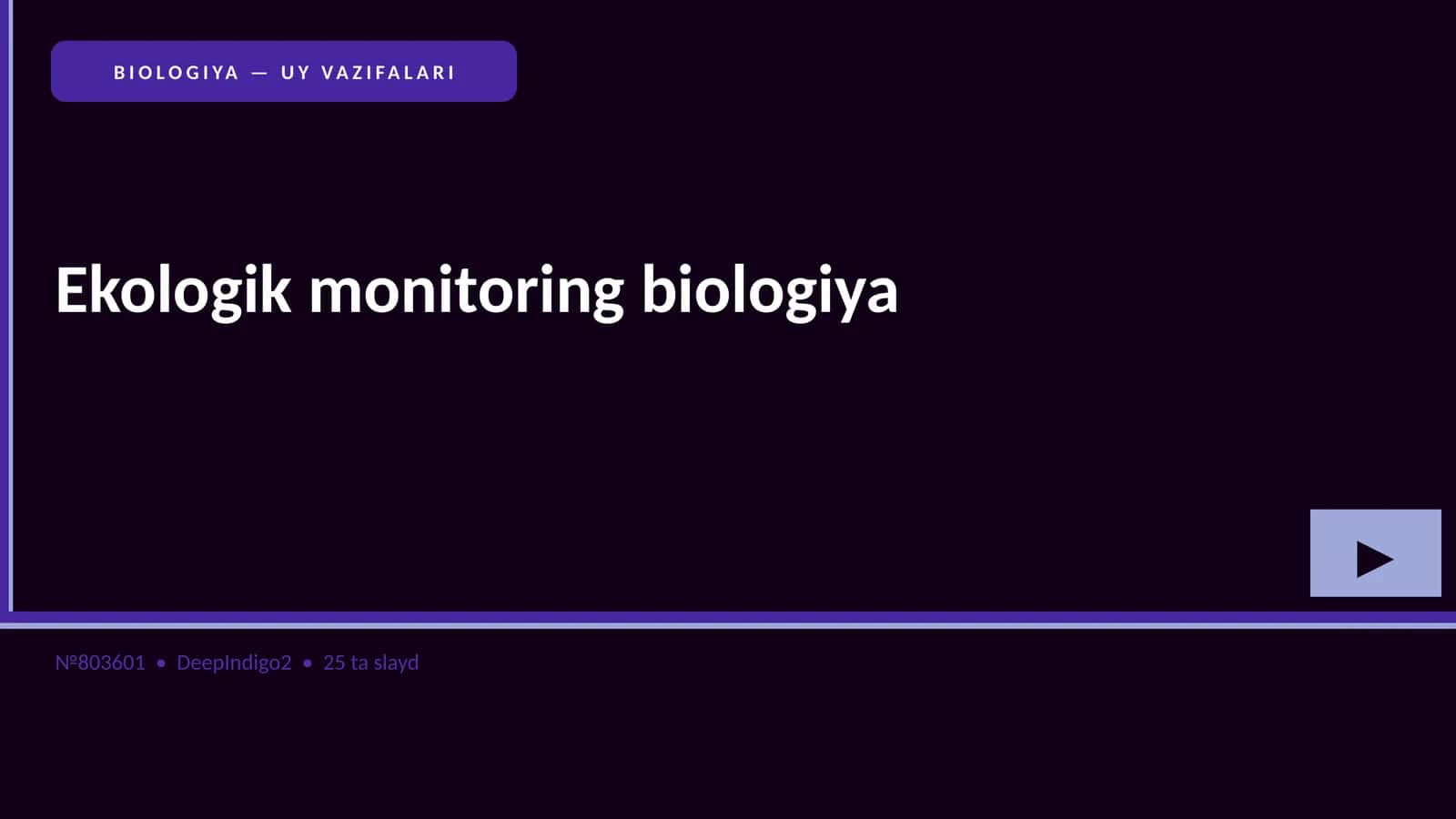 BIOLOGIYA — UY VAZIFALARI