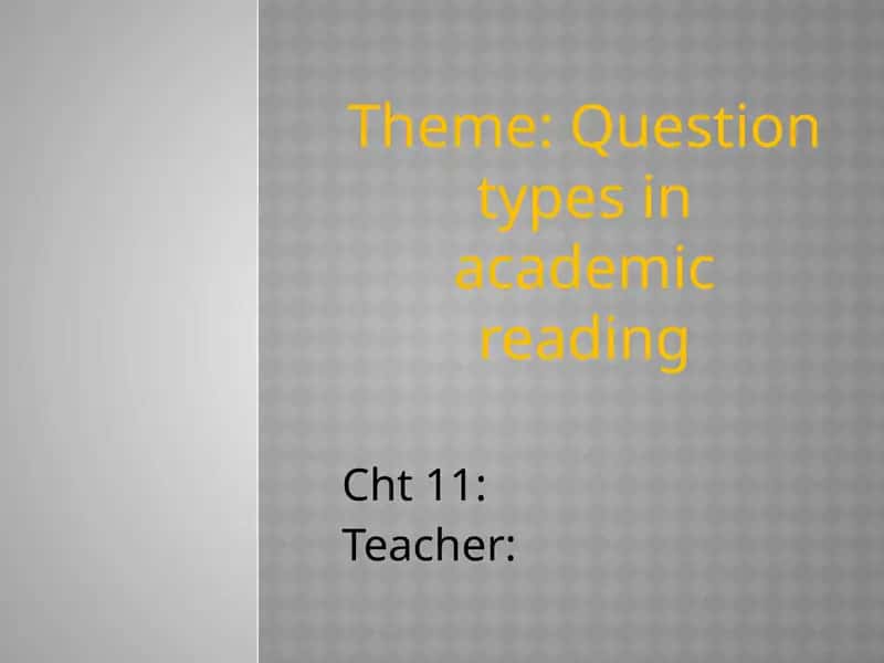 Question types in academic reading