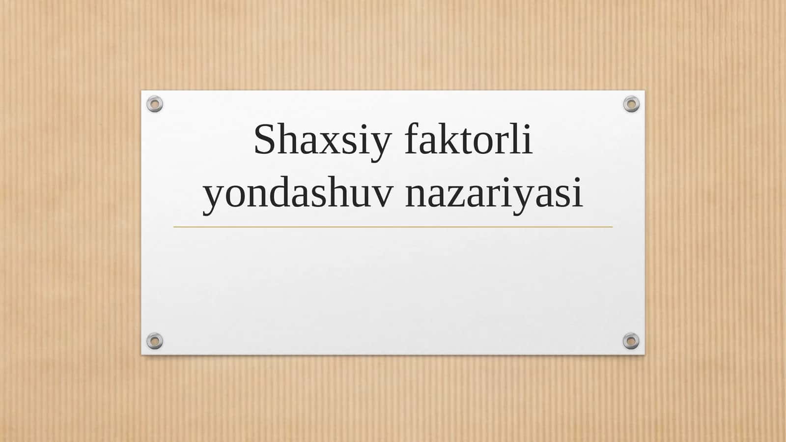 Shaxsiy faktorli yondashuv nazariyasi
