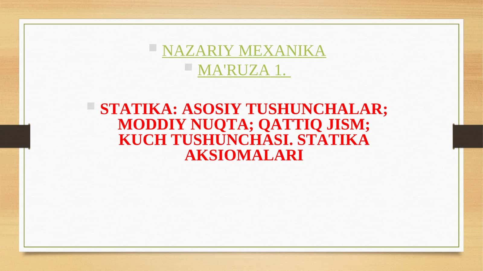 STATIKA: ASOSIY TUSHUNCHALAR; MODDIY NUQTA; QATTIQ JISM; KUCH TUSHUNCHASI. STATIKA AKSIOMALARI