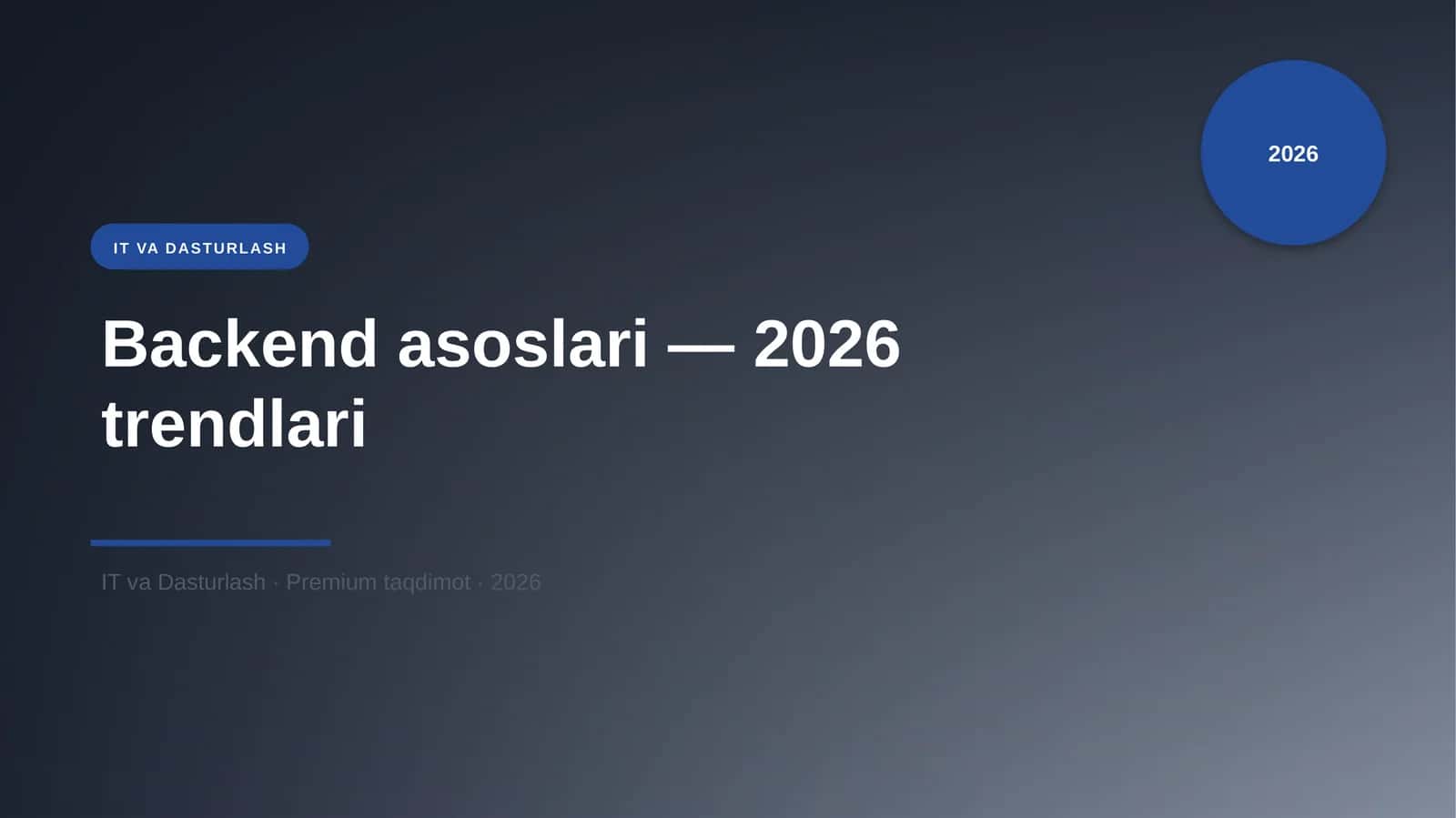 Backend asoslari — 2026 trendlari