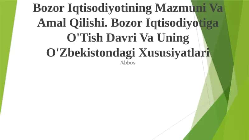 Bozor Iqtisodiyotining Mazmuni Va Amal Qilishi
