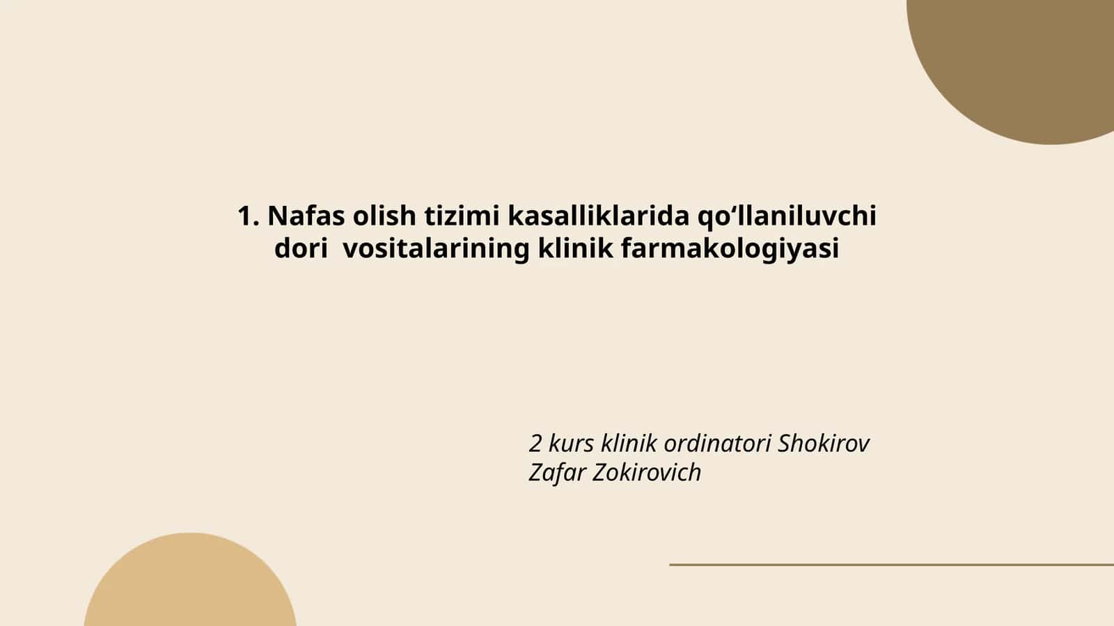 Nafas olish tizimi kasalliklarida qo‘llaniluvchi dori vositalarining klinik farmakologiyasi