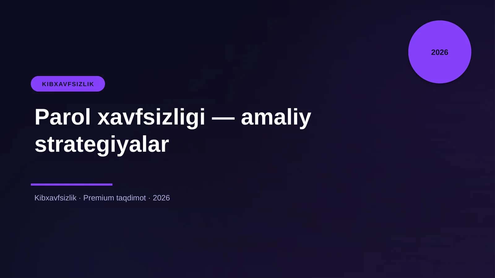 Parol xavfsizligi — amaliy strategiyalar