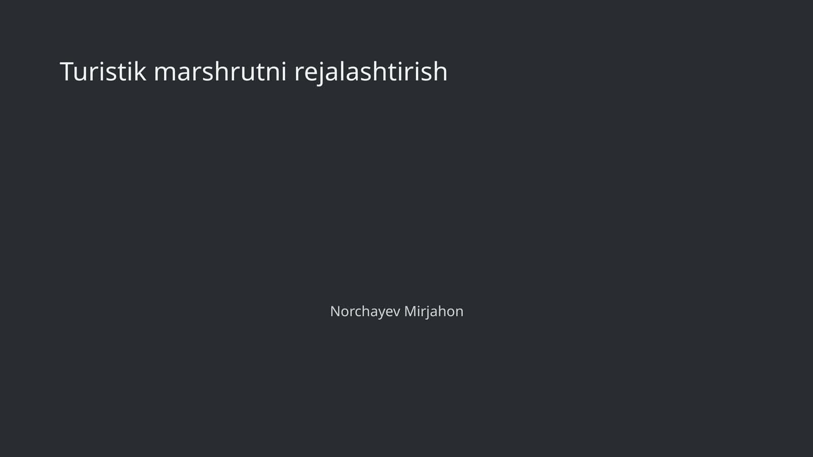 Turistik marshrutni rejalashtirish