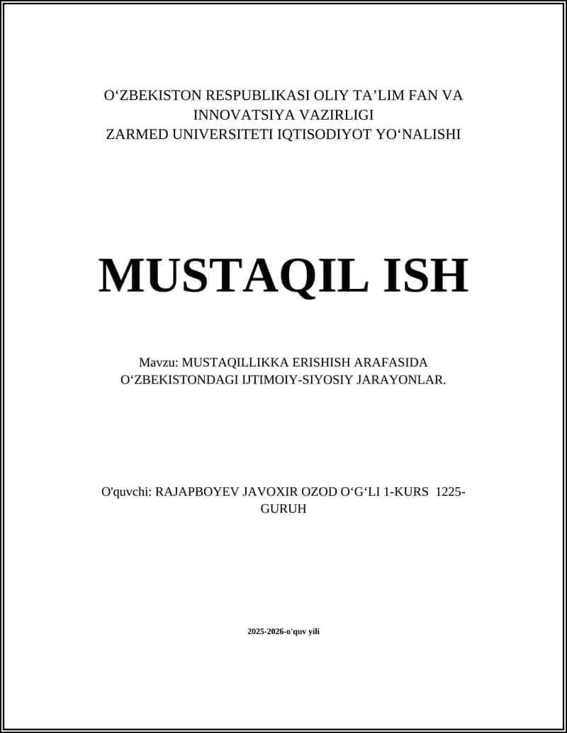 MUSTAQILLIKKA ERISHISH ARAFASIDA OʻZBEKISTONDAGI IJTIMOIY-SIYOSIY JARAYONLAR
