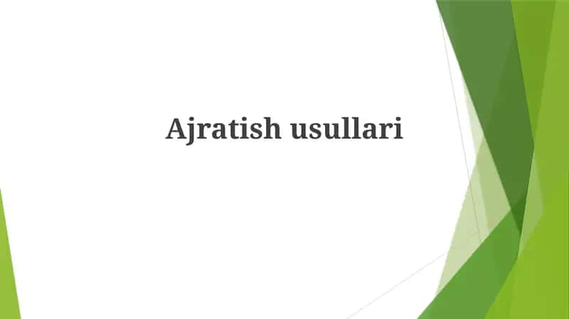 Ajratish Usullari