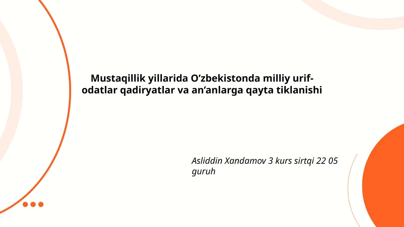 Mustaqillik yillarida milliy urif-odatlar va an'anlarga qayta tiklanishi