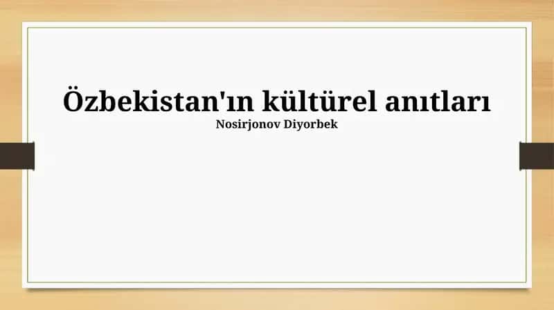 Özbekistan'ın kültürel anıtları