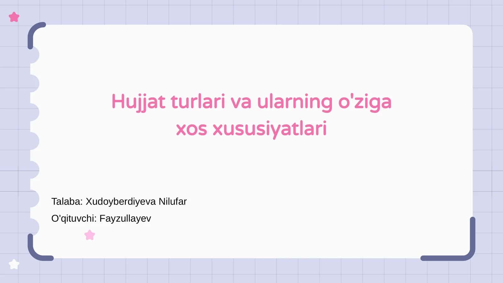 Hujjat turlari va ularning o'ziga xos xususiyatlari