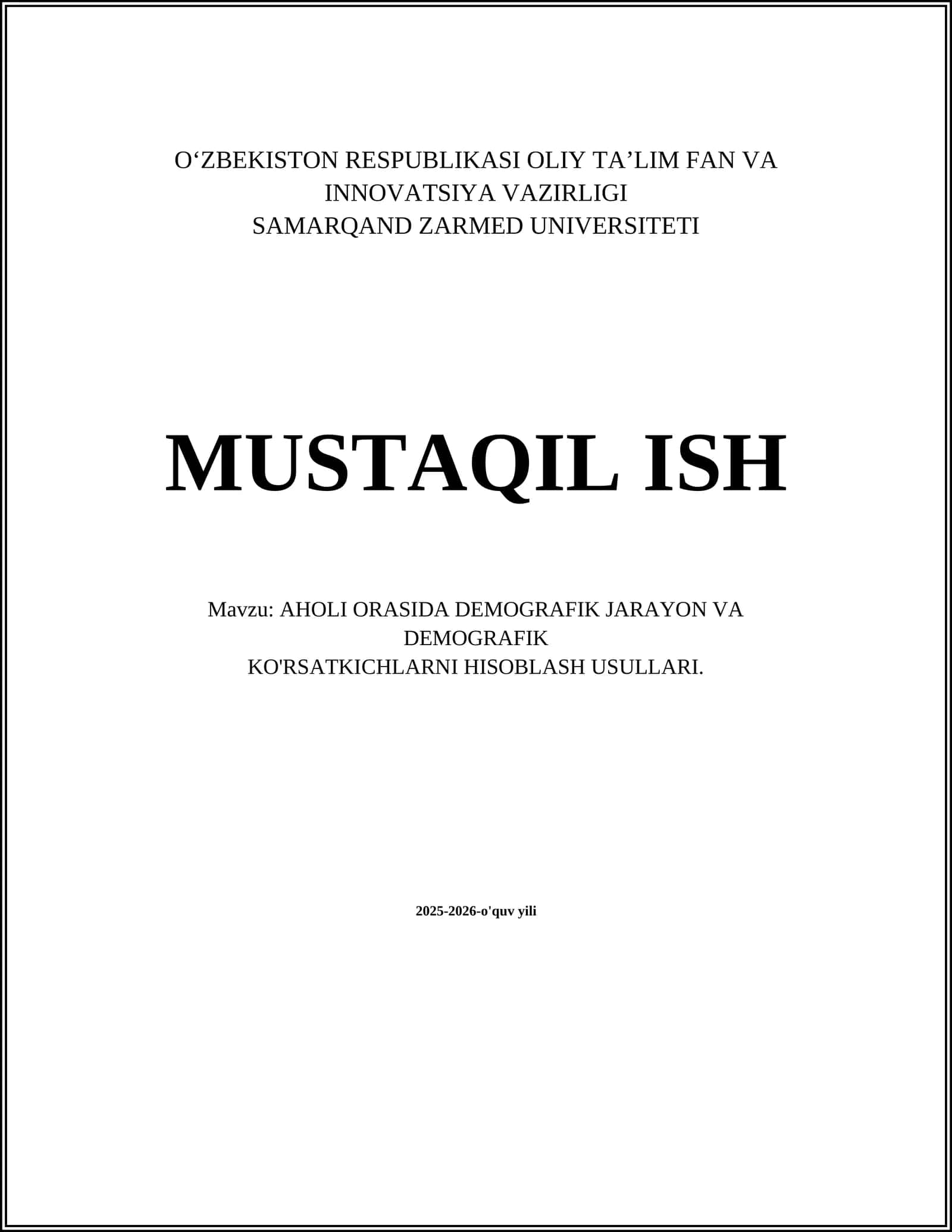 AHOLI ORASIDA DEMOGRAFIK JARAYON VA DEMOGRAFIK KO'RSATKICHLARNI HISOBLASH USULLARI