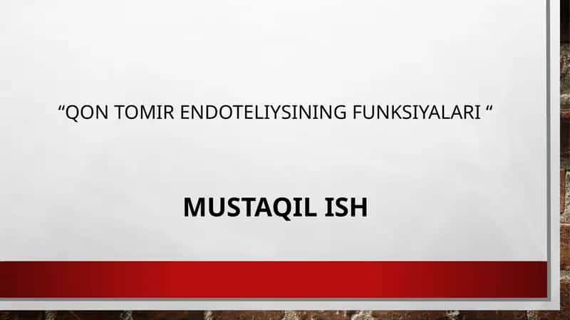 Qon tomir endoteliysining funksiyalari