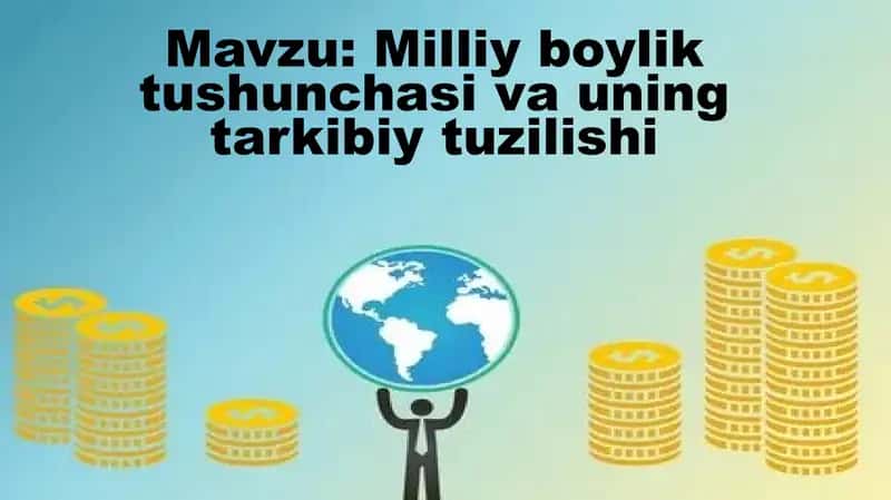 Milliy boylik tushunchasi va uning tarkibiy tuzilishi