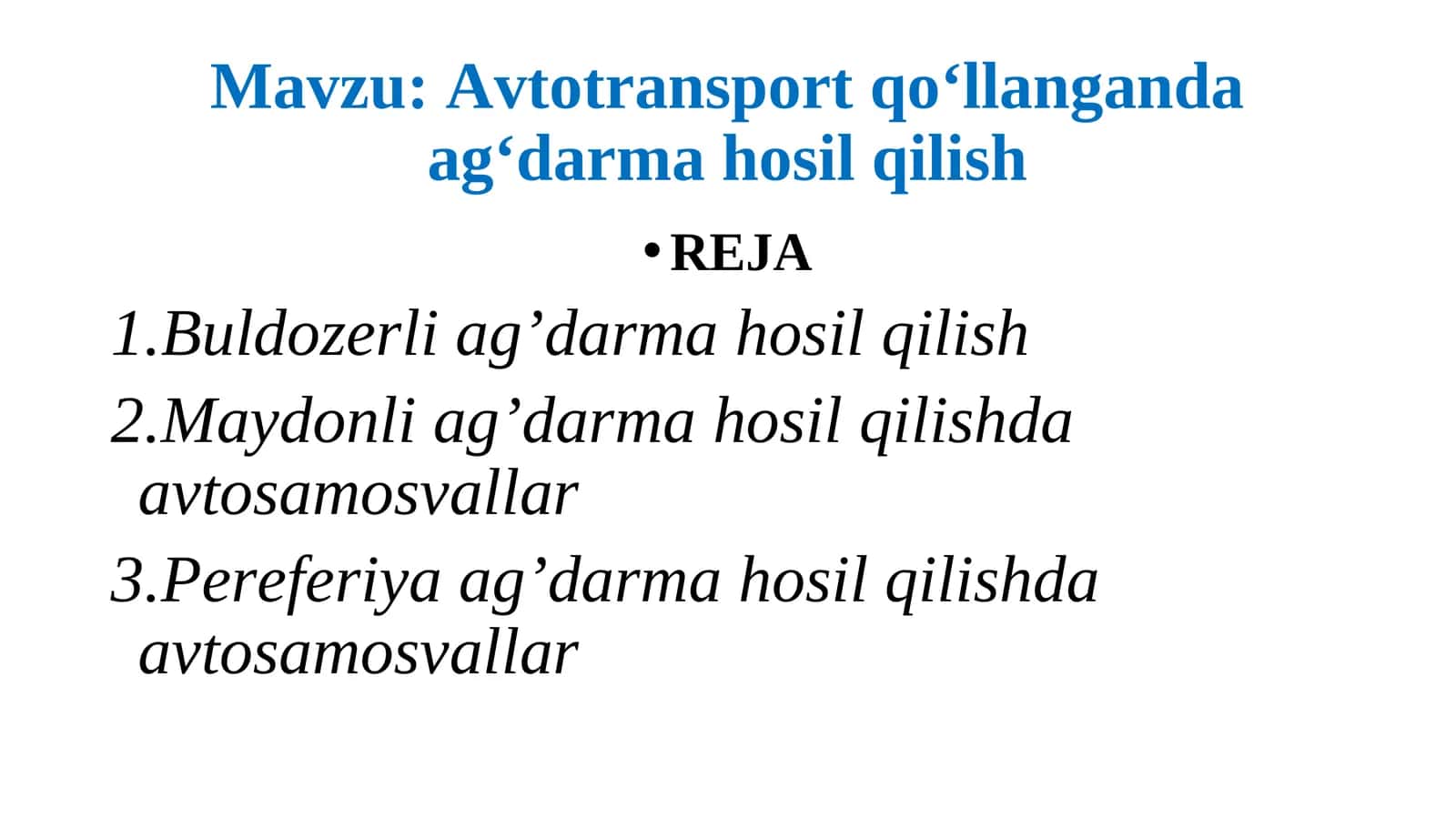 Avtotransport qo‘llanganda ag‘darma hosil qilish
