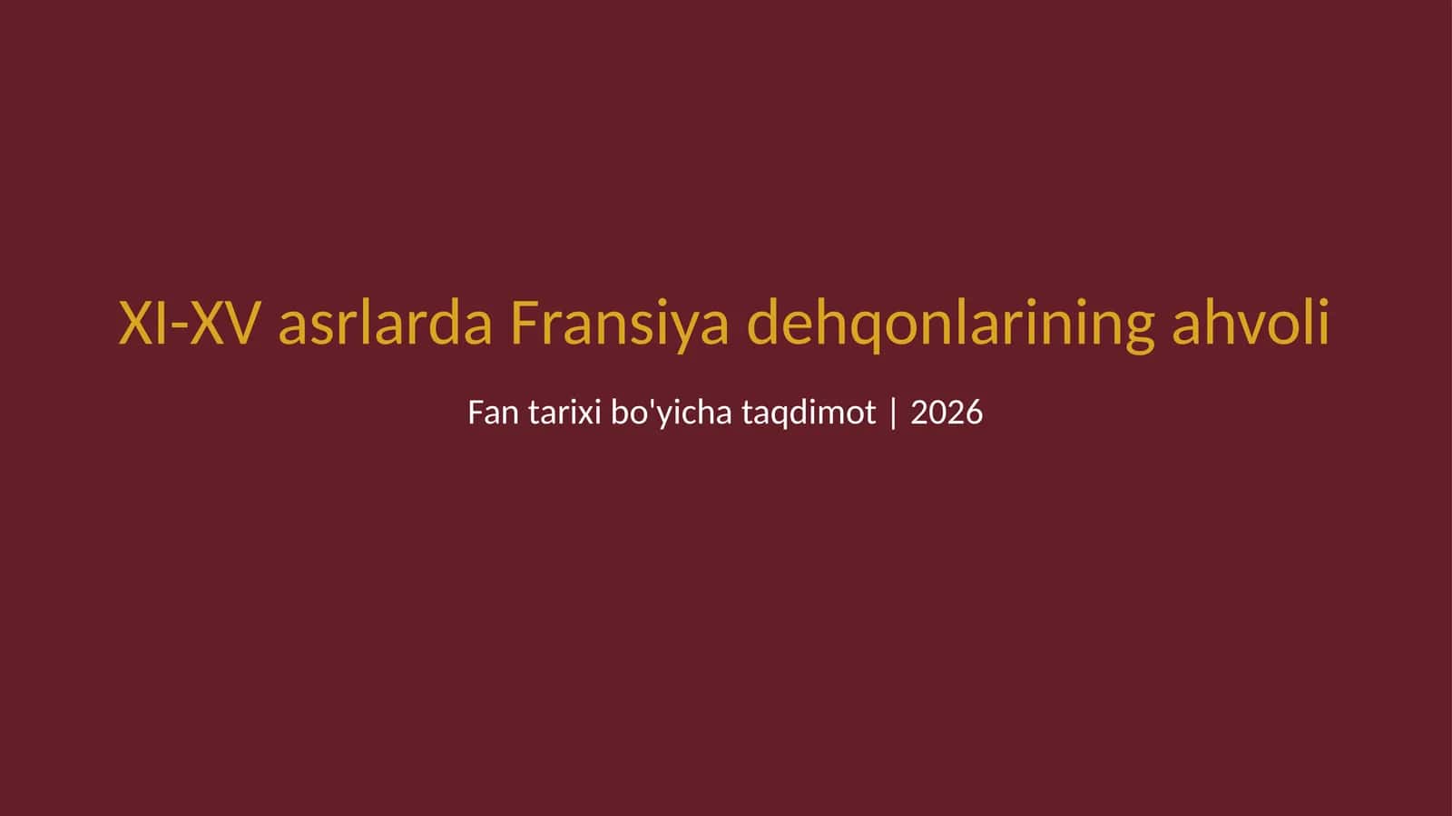 XI-XV asrlarda Fransiya dehqonlarining ahvoli
