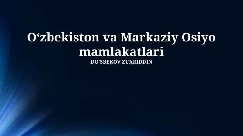 Markaziy Osiyo Mamlakatlari Umumiy Ko'rinishi