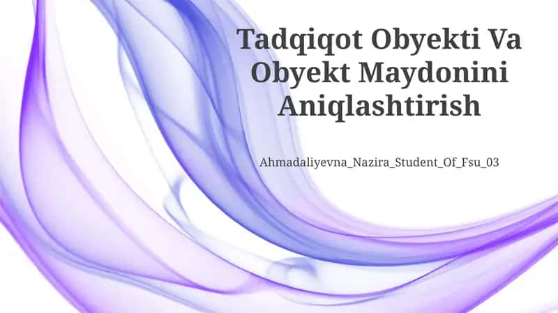 Tadqiqot Obyekti Va Obyekt Maydonini Aniqlashtirish