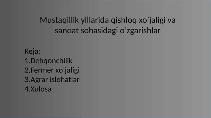 Mustaqillik yillari qishloq xoʻjaligi va sanoat sohasidagi oʻzgarishlar