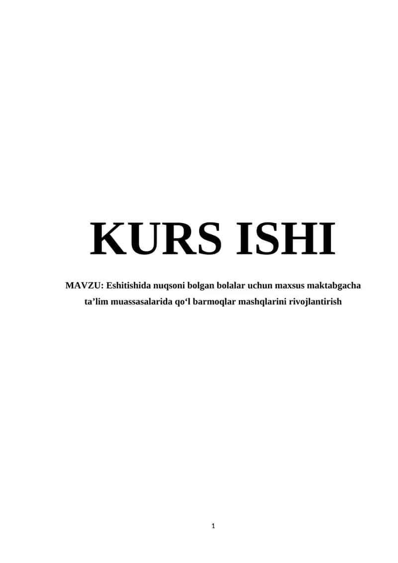 Eshitishida nuqsoni bolgan bolalar uchun maxsus maktabgacha ta’lim muassasalarida qo‘l barmoqlar mashqlarini rivojlantirish