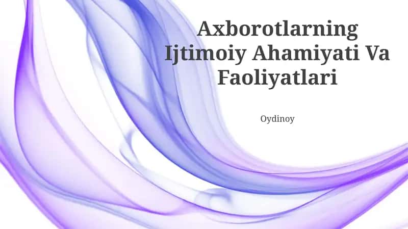 Axborotlarning Ijtimoiy Ahamiyati Va Faoliyatlari
