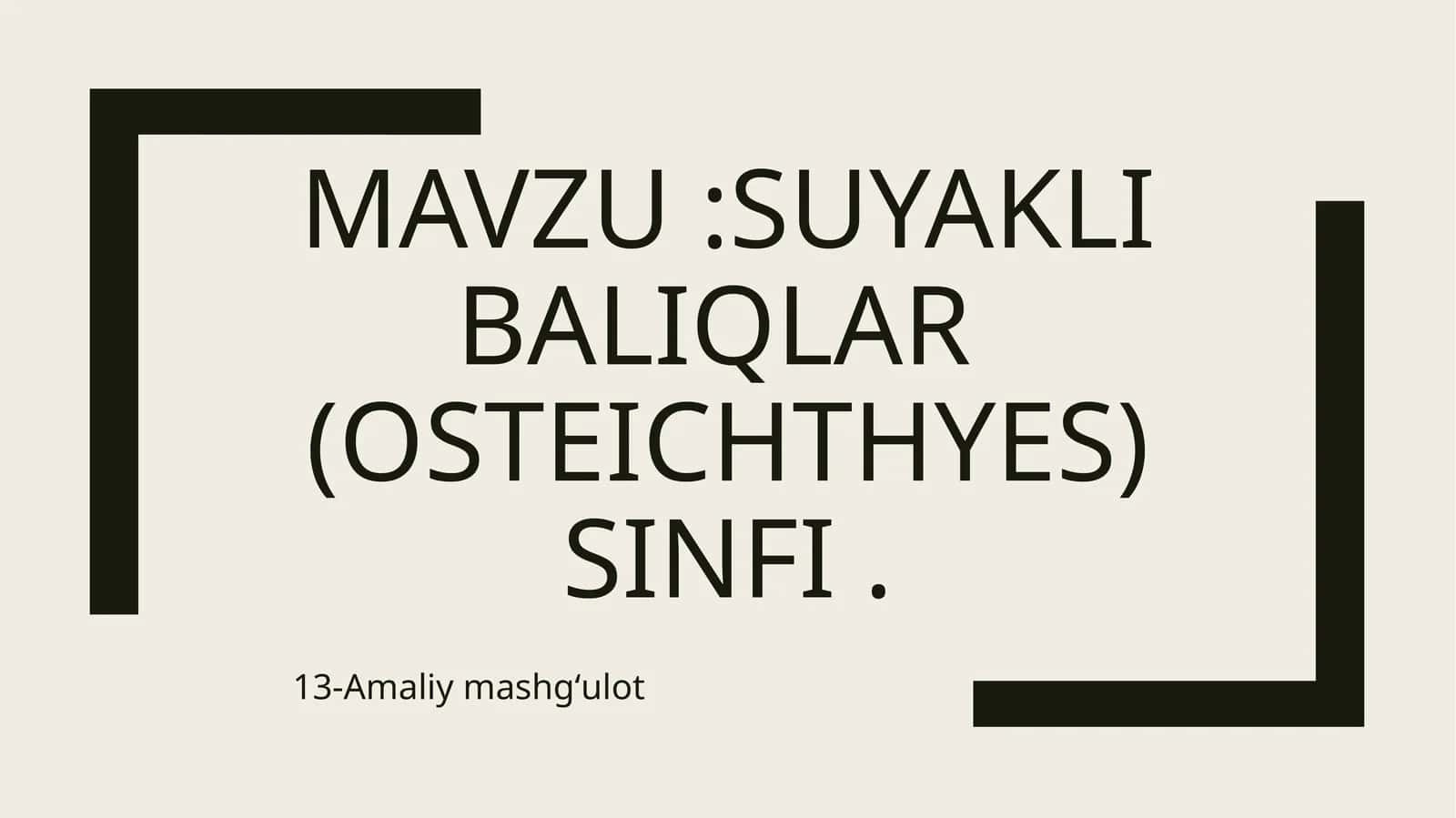 Suyaklibaliqlar(OSTEICHTHYES) sinfi