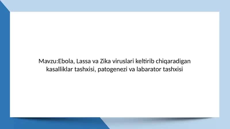 Ebola, Lassava, Zika virus