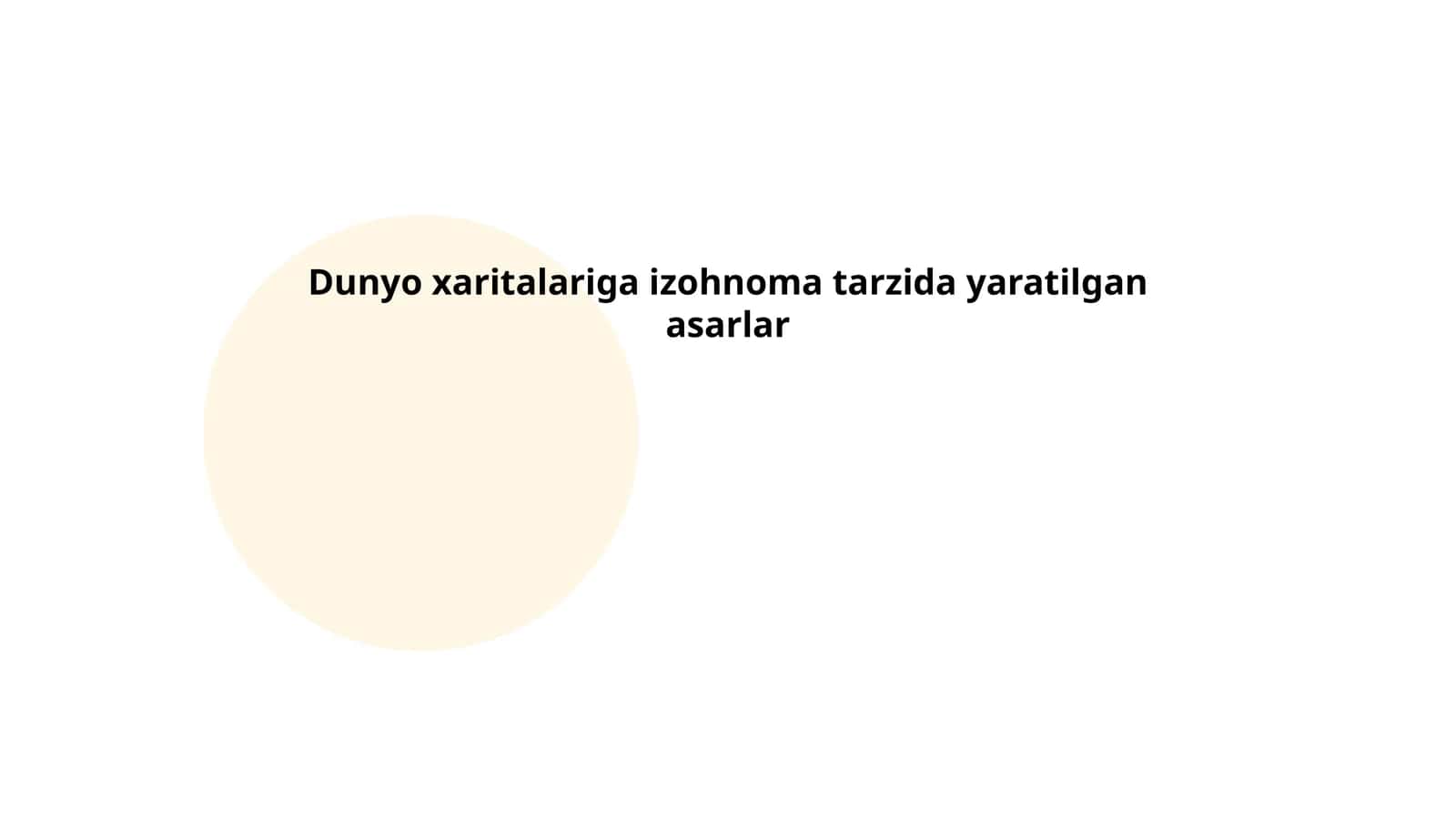 Dunyo xaritalariga izohnoma tarzida yaratilgan asarlar